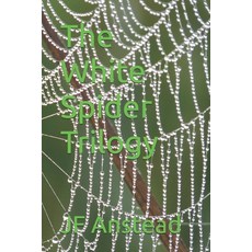 (영문도서) The White Spider Trilogy Paperback, Independently Published, English, 9798333483973
