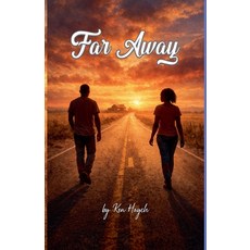 (영문도서)Far away Paperback, English, 9798233063732, Ken Haych English, 9798233063732, Ken Haych