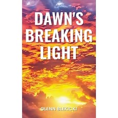 (英文圖書)Dawn's Breaking Light 精裝版, Glenn Blekicki, 英文