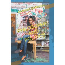 Philosophy and Politics Paperback, Independently Published, English, 9798731661836