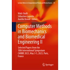 (영문도서) Computer Methods in Biomechanics and Biomedical Engineering II: Selected Papers from the 18th... Hardcover, Springer, English, 9783031553141