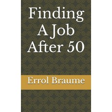 (영문도서) Finding A Job After 50 Paperback, Independently Published, English, 9798308336600