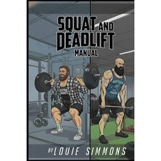 (영문도서)The Westside Barbell Squat and Deadlift Manual Paperback, English, 9780982150429 English, 9780982150429