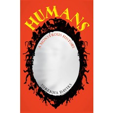 (영문도서)Humans: A Monstrous History Paperback, University of California Press, English, 9780520430792