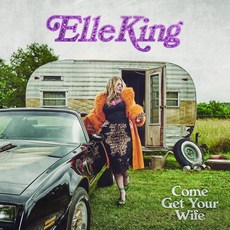 Elle King Vinyl 비닐 LP 레코드 Come Get Your Wife Explicit Lyrics 미국 발송