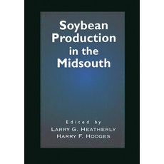 (영문도서) Soybean Production in the Midsouth Paperback, CRC Press