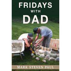 (영문도서) Fridays With Dad Paperback, Xulon Press, English, 9781662884566