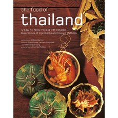 (영문도서) The Food of Thailand: 72 Easy-To-Follow Recipes with Detailed Descriptions of Ingredients and... Paperback, Periplus Editions, English, 9780794608286