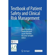 (영문도서) Textbook of Patient Safety and Clinical Risk Management Paperback, Springer, English, 9783030594053
