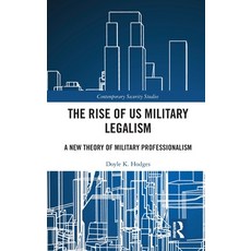 (英文圖書)The Rise of US Military Legalism: A New Theory of Military Professionalism 精裝版, Routledge, 英文