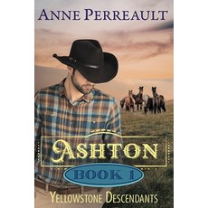 (영문도서)Ashton: Yellowstone Descendants Paperback, Independently Published, English, 9798264821103