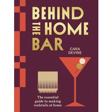 (英文圖書)Behind the Home Bar: The Essential Guide to Making Cocktails at Home 精裝版, Hardie Grant Books, 英文