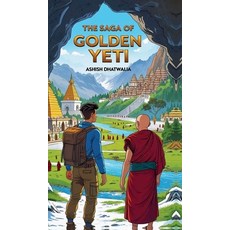 (영문도서)The Saga of Golden Yeti Hardcover, Notion Press, English, 9798900230405
