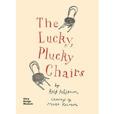 (영문도서) The Lucky Plucky Chairs Hardcover, Vitra Design Museum, English, 9783945852095