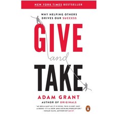 Give and Take:Why Helping Others Drives Our Success, Penguin Books