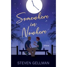 (영문도서)Somewhere in Nowhere Paperback, Ninestar Press, LLC, English, 9781648909191 Ninestar Press, LLC, English, 9781648909191
