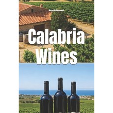 (영문도서)Calabria Wines Paperback, Independently Published, English, 9798278739500