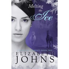 (영문도서)Melting The Ice Paperback, Elizabeth Johns, English, 9780996575430