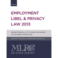 (영문도서) Mlrc 50-State Survey: Employment Libel & Privacy Law 2013 Paperback, Oxford University Press, USA, English, 9780199931101