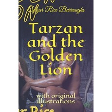 Tarzan and the golden lion: with original illustrations Paperback, Independently Published, English, 9798727636381