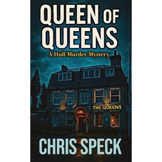 (영문도서)Queen of Queens: A Hull Murder Mystery Paperback, Flat City Press, English, 9781068718373