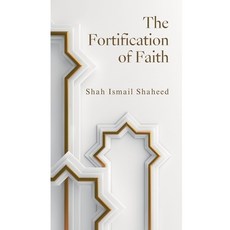(영문도서) The Fortification of Faith Paperback, Muddassir Khan, English, 9798227918567