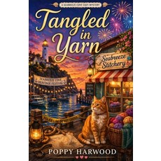 (영문도서)A Tangled Yarn: A Seabreeze Cove Cozy Mystery Book 2 Paperback, Independently Published, English, 9798258983923