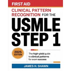 (영문도서)First Aid Clinical Pattern Recognition for the USMLE Step 1: The High-Yield Guid... Paperback, Cby Press, English, 9789371235143
