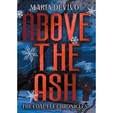 (영문도서) Above the Ash Hardcover, 4 Horsemen Publications, English, 9798823205474