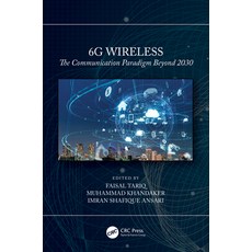 (영문도서) 6g Wireless: The Communication Paradigm Beyond 2030 Paperback, CRC Press, English, 9781032252353