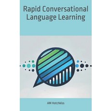 (영문도서) Rapid Conversational Language Learning Paperback, Independently Published, English, 9798345101117