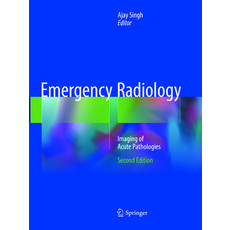 (영문도서)Emergency Radiology: Imaging of Acute Pathologies Paperback, Springer, English, 9783319880174
