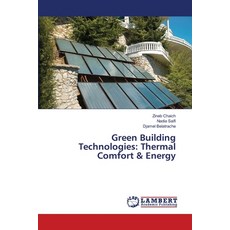 (영문도서) Green Building Technologies: Thermal Comfort & Energy Paperback, LAP Lambert Academic Publis..., English, 9783330004061