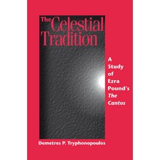 (英文圖書)The Celestial Tradition: A Study of Ezra Pound's the Cantos 平裝版, Wilfrid Laurier University ..., 英文