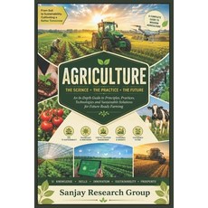 (영문도서)Agriculture: The Science The Practice The Future Paperback