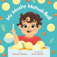 My Mushy Matzah Ball Paperback, Happiness Forward, English, 9781736594209