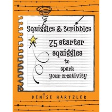 (영문도서) Squiggles & Scribbles: Starter squiggles to spark your creativity Paperback, Look Up Publications, LLC, English, 9781734607017