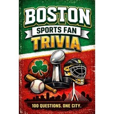 (영문도서)Are You a Real Boston Sports Fan?: 100 Questions That Separate Real Fans from Ba... Paperback, Independently Published, English, 9798243493147