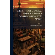 (英文圖書)Elements of General History With a Continuation by E. Nares 精裝版, Hutson Street Press, 英文