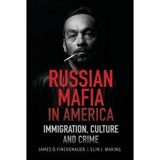 Russian Mafia in America: Immigration Culture and Crimes Paperback, Echo Point Books & Media