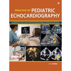 (영문도서)Practice of Pediatric Echocardiography Hardcover, Notion Press, English, 9798903623051 Notion Press, English, 9798903623051