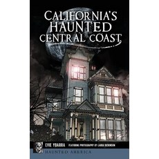 (영문도서)California's Haunted Central Coast Hardcover, History Press Library Editions, English, 9781540236432