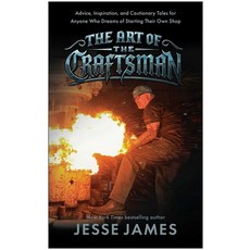 (영문도서)The Art of the Craftsman: Advice Inspiration and Cautionary Tales for Anyone W... Hardcover, Benbella Books, English, 9781637747971