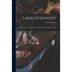 (영문도서) Lamb Dysentery: an Account of Some Experimental Field Work in 1925 and 1926 Paperback, Hassell Street Press, English, 9781014011855