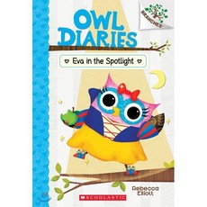 Eva in the Spotlight: A Branches Book (Owl Diaries #13): Volume 13, Scholastic Inc.