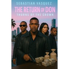 (영문도서)The Return of Don Thorns of the Crown: Thorns of the Crown Paperback, Independently Published, English, 9798286052561