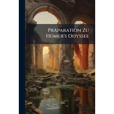 (英文圖書)Präparation Zu Homer's Odyssee 平裝版, Nabu Press, 英文