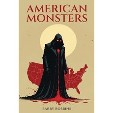 (영문도서)American Monsters Paperback, Barry Robbins, English, 9798999394415