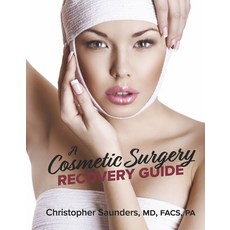 (영문도서) A Cosmetic Surgery Recovery Guide Hardcover, Bookbaby, English, 9781667866260