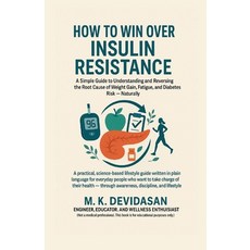 (영문도서)How to Win Over Insulin Resistance: A Simple Guide to Understanding and Reversin... Paperback, Notion Press, English, 9798901364109